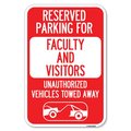 Signmission Reserved Parking for Faculty and Visitor Heavy-Gauge Aluminum Sign, 12" x 18", A-1218-23103 A-1218-23103